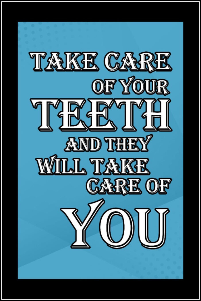 Teeth Take Care Poster