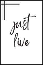 Just Live Wall Decor Poster
