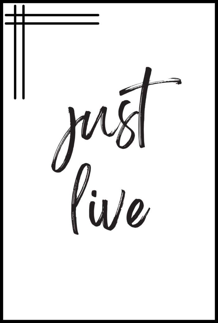 Just Live Wall Decor Poster