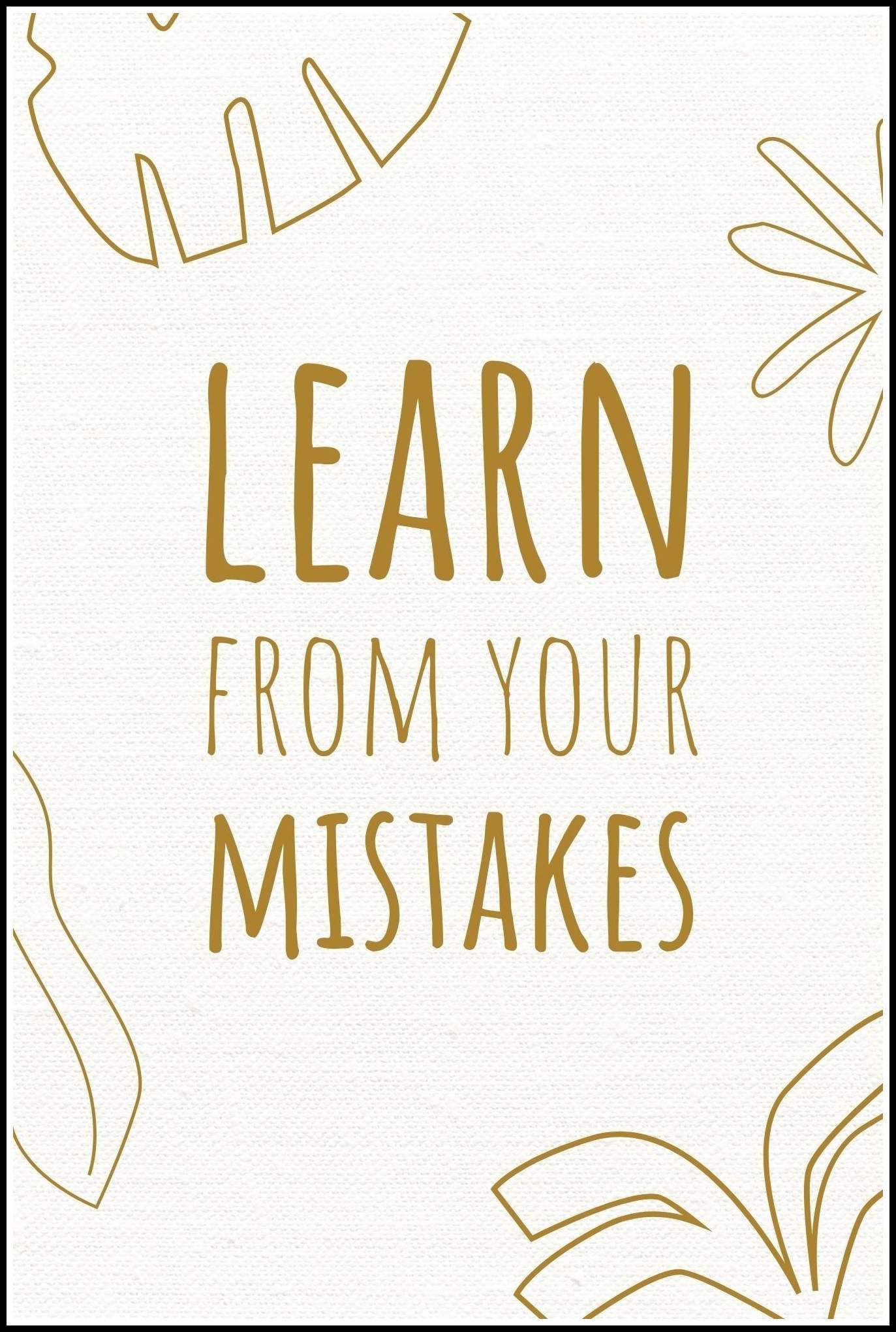 Your Mistakes Wall Printed Poster